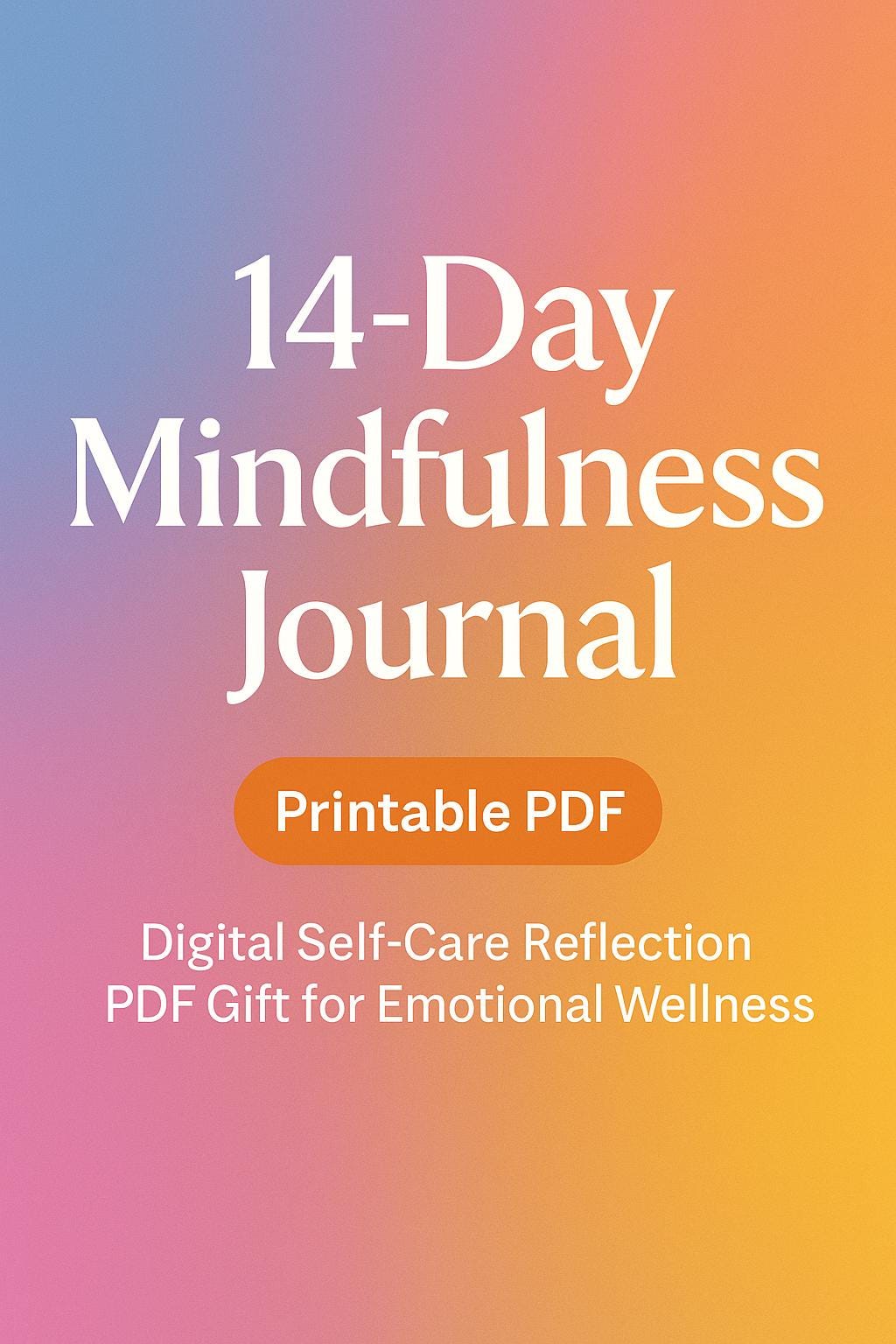 14-Day Printable Mindfulness Journal: Digital Self-Care Reflection PDF Gift for Emotional Wellness