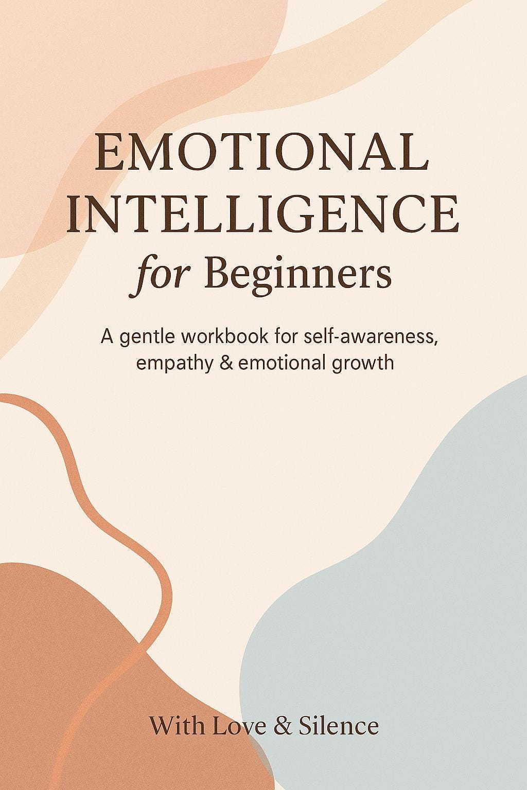 Emotional Intelligence Workbook: Self-Awareness, Empathy & Confidence Journal | EQ Self-Help PDF