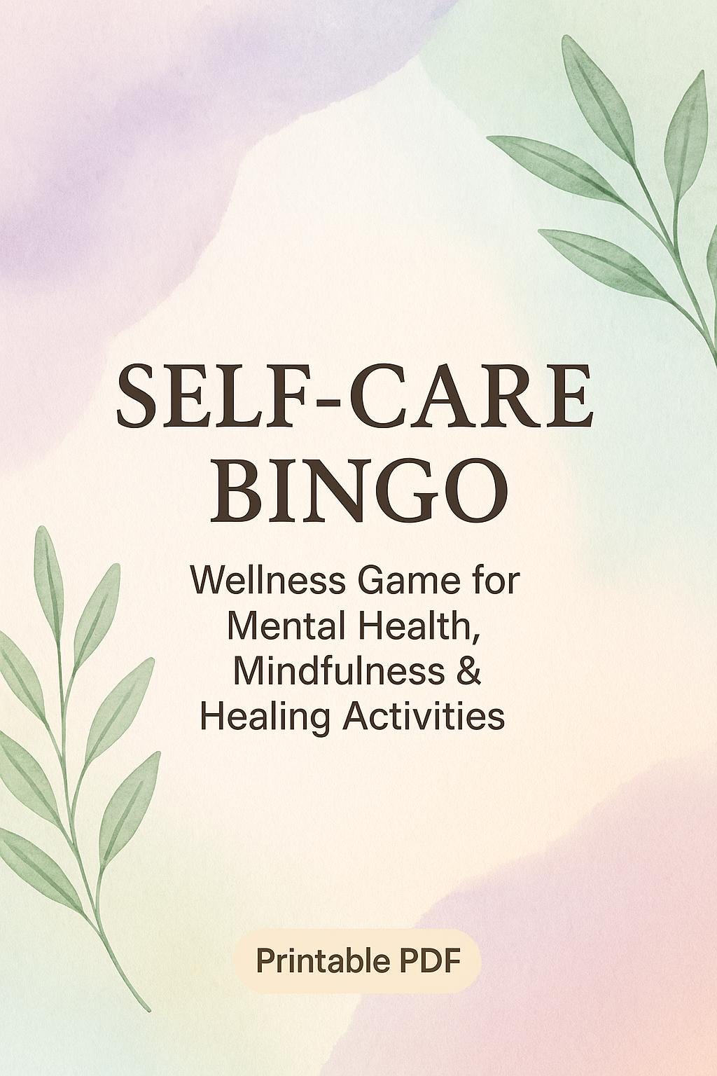 Printable Self-Care Bingo: Wellness Game for Mental Health, Mindfulness & Healing Activities