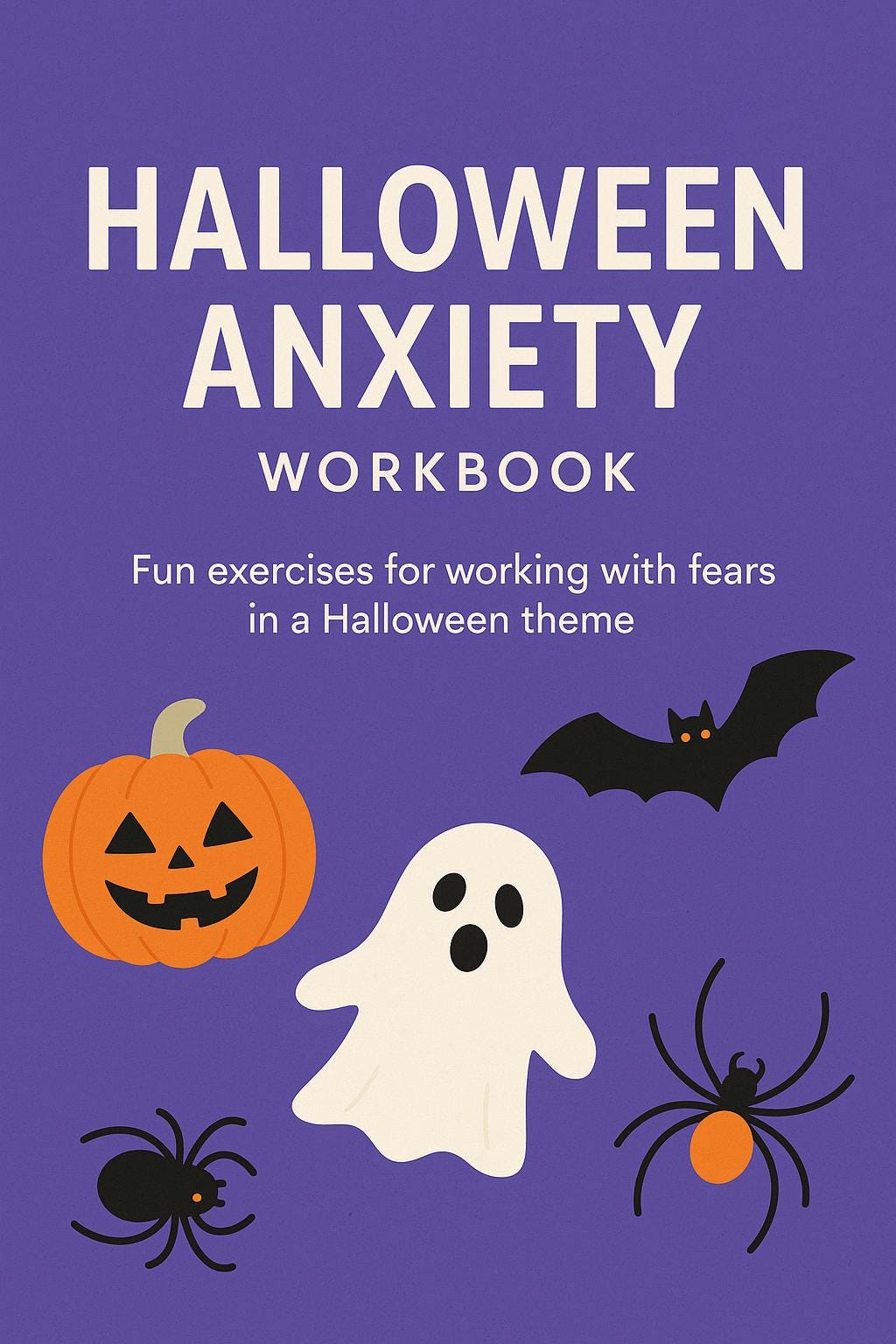 Halloween Anxiety Workbook: Fun Themed Exercises to Overcome Fears - Printable PDF Activity Journal